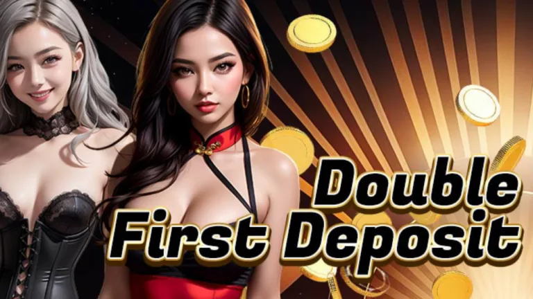 Double First Deposit